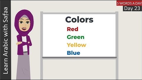 Day 23: Colors in Arabic: 5 Arabic Words A Day | Learn Arabic with Safaa