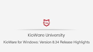 KioWare for Windows: Version 8.34 Release Highlights screenshot 1