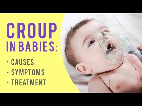 Video: Croup In Children - Symptoms, Treatment, Signs