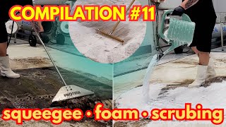 Compilation of the best moments #11 | squeegee, foam & scrubing