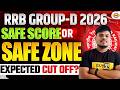 RRB GROUP D 2026 || SAFE SCORE OR SAFE ZONE || EXPECTED CUT OFF || BY SUJEET SIR