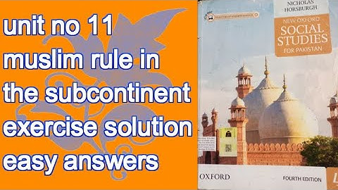 Class 4 Social Studies Chapter 11 MUSLIM RULE IN THE SUB CONTINENT EXERCISE SOLUTION