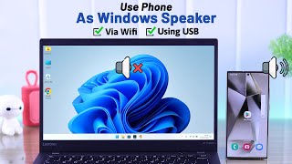 Use Your Android Phone as a Speaker on Windows 11! [How to Via Wi-Fi or USB Tethering]