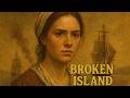 Broken Island Historical Movie En Español Subtitled In English 