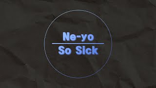 Ne-yo - So Sick