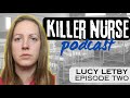 Killer Nurse: The Story of Lucy Letby | Episode Two: It can’t be Lucy. Full Podcast Documentary.