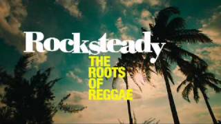 Watch Rocksteady: The Roots of Reggae Trailer