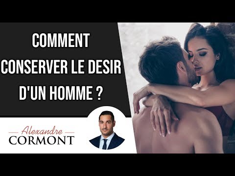 Vidéo: Comment Maintenir Le Désir