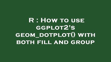 R : How to use ggplot2