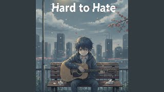 Download Lagu Hard To Hate Download Lagu Hard To Hate