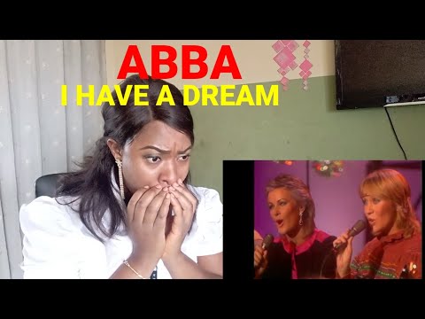 FIRST TIME HEARING ABBA - I HAVE A DREAM