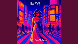 No One Noticed - Hatoshi