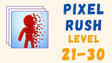 Pixel Rush Gameplay | All Levels | Level 21-30 |