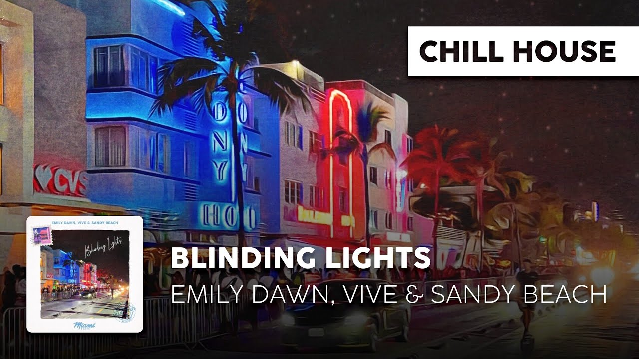 Chill Cover | Emily Dawn, Vive & Sandy Beach - Blinding Lights