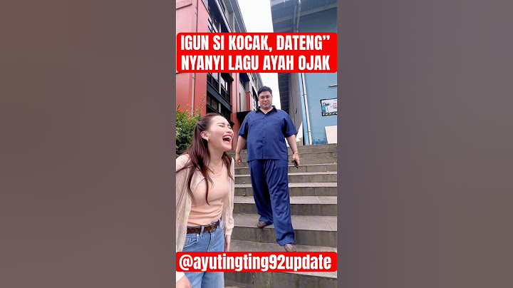 IGUN SI KOCAK, DATENG” NYANYI LAGU AYAH OJAK #ayutingting #ivangunawan #rubenonsu
