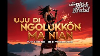 Putri Silitonga  Uju Di Ngolukkon Ma Nian rock Version Cover  Lirik