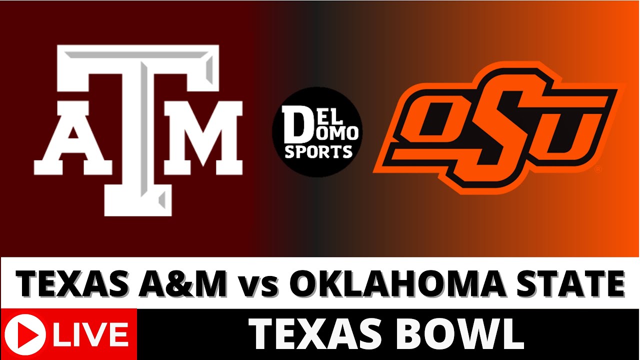 TEXAS A&M VS OKLAHOMA STATE LIVE NCAAF Texas Bowl Game Score Dec 27