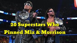 20 WWE Superstars Who Pinned The Miz & John Morrison