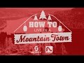 How To Live In A Mountain Town