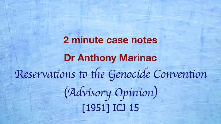 Genocide Convention Advisory Opinion (Reservations to Treaties)