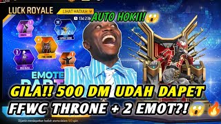 500 DM UDAH DAPET FFWC THRONE   3 EMOTE?! SERIUS?!😱