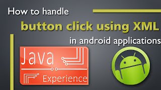 Handle button click in android using xml and java onClick handlers