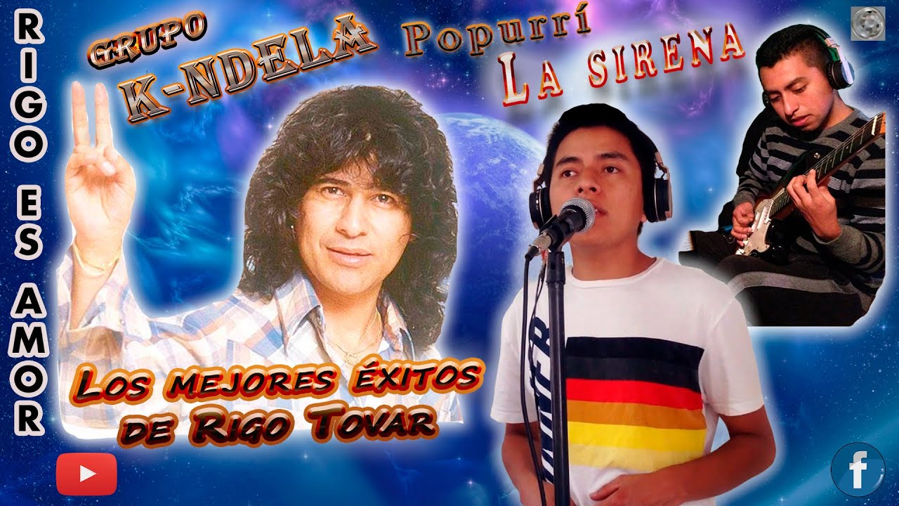 Popurrí Rigo Tovar - Grupo k-ndela |Homenaje a uno de los grandes|