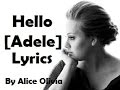 Adele Hello Lyrics By Alice Olivia Adele Hello Lyrics By Alice Olivia