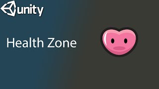 How To Make Health Zone in Unity 2D