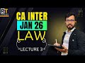 CA Inter Law Regular Batch Jan 2026 | New Batch | Lecture 3 | Ritesh Tiwari | #cainterlawclasses