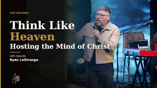 Think Like Heaven..Hosting the Mind of Christ #globalhub