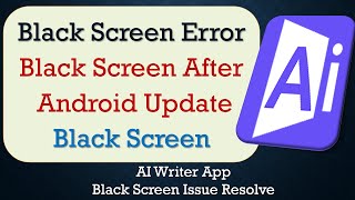 How to Fix AI Writer App Black Screen Error | Problem Solved in Android screenshot 4