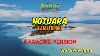 NOTUARA - LAGU TOLAKI (KARAOKE VERSION)