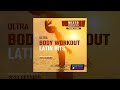 E4F - Ultra Body Workout Latin Hits 2023 Session 128 Bpm / 32 Count - Fitness &amp; Music 2023