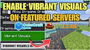How to Enable Vibrant Visuals on Featured Minecraft Servers (Lifeboat, CubeCraft, etc.)