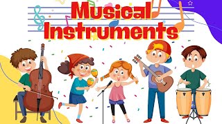 Musical Instruments for Kids | Learning About Musical Instruments | Educational Videos for Children
