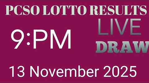 Lotto Result Today 9pm live draw 13 November 2025 Swertres Ez2 PCSO live result.
