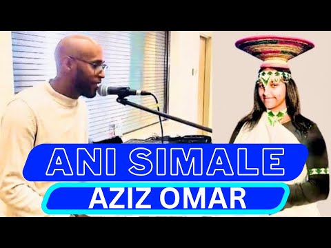 Aziz Omar ANI SIMALE New Oromo Music 2025 Official Video