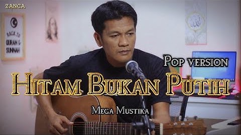 HITAM BUKAN PUTIH - Mega Mustika || Cover Pop Version