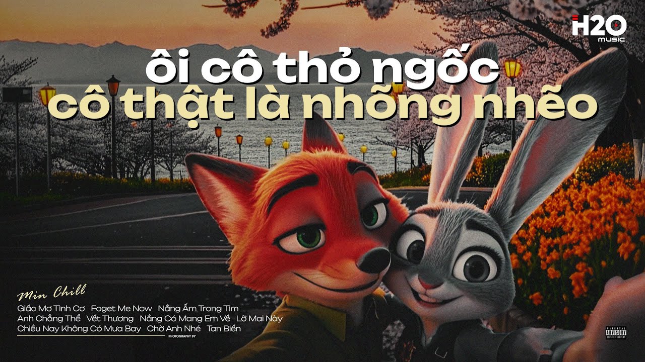 𝐏𝐥𝐚𝐲𝐥𝐢𝐬𝐭 ' ôi cô thỏ ngốc ' ~ Chuyện Tình Nick & Judy 🦊 Lofi Chill Nhẹ Nhàng Thư Giãn Đêm Khuya