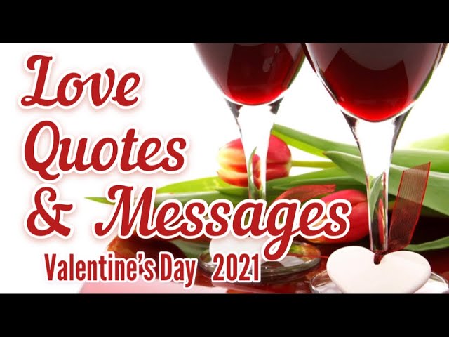 Love Quotes and Messages /Valentine’s Day 2022