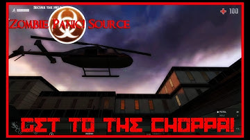 Zombie Panic! Source - Get to the Choppa! (Objective)