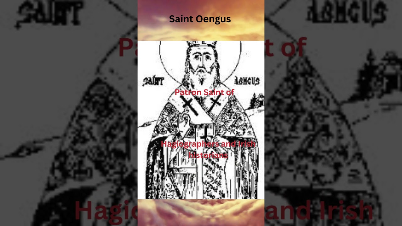Saint Oengus: The Poet-Saint of Ireland