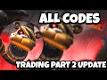 FIVE NIGHTS TD 2 TRADING UPDATE 4 ALL CODES! CODES FOR FNTD 2