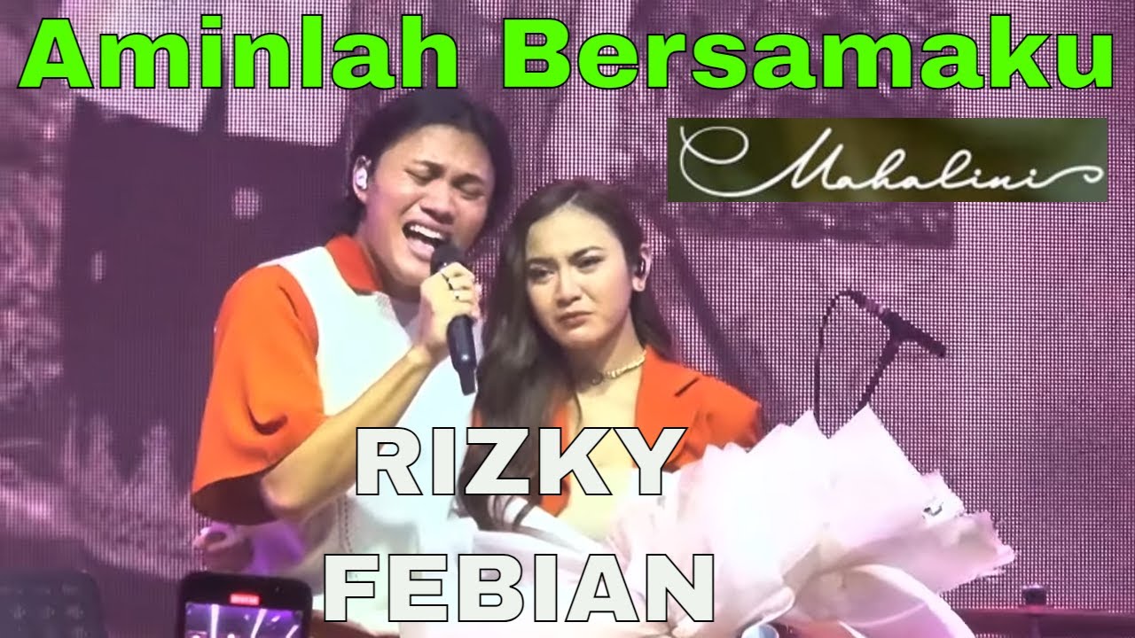 Aminlah Bersamaku - Rizky Febian for Mahalini at Intimate Konser [KATA CINTA] 07 Agustus 2022