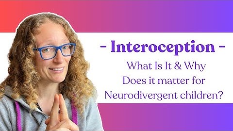 Interoceptie: wat is het en waarom is het belangrijk voor neurodivergente kinderen?
