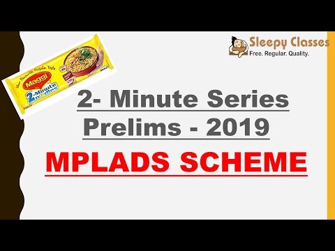 2-Minute Series - Prelims 2019 - MPLADS SCHEME