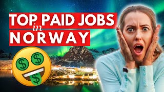 11 HIGHEST PAID JOBS IN NORWAY💰Highest Paying Careers in Norway 🇳🇴