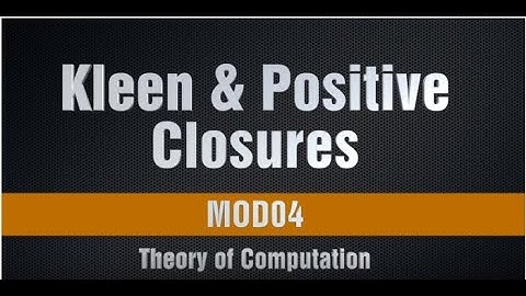 Kleen Closure & Positive Closure |  Theory of Computation