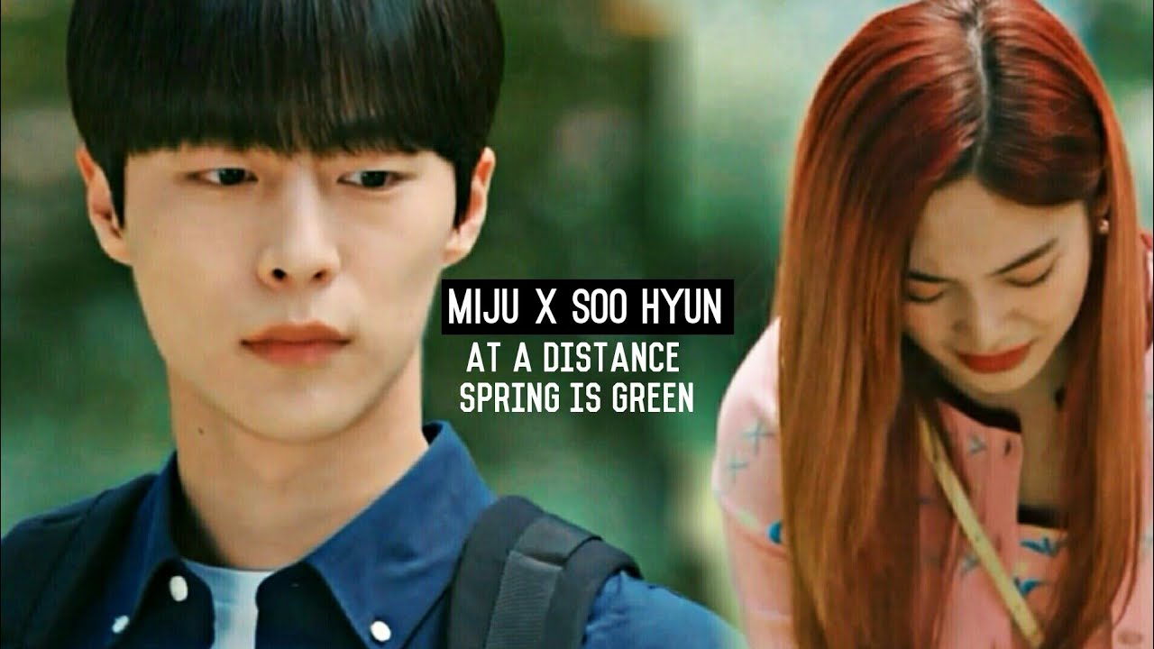 At a distance Spring is green I Like You Soo Hyun and Mi joo FMV YouTube At a distance Spring is green I Like You Soo Hyun and Mi joo FMV YouTube